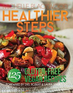 Download Healthier Steps: 125 Gluten-Free Vegan Recipes pdf, epub, ebook