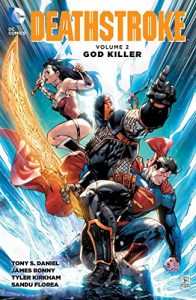 Download Deathstroke Vol. 2: God Killer (Deathstroke Graphic Novel) pdf, epub, ebook