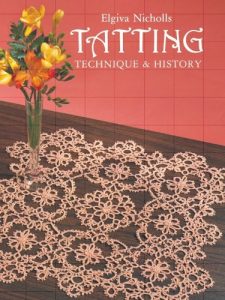 Download Tatting: Technique and History (Dover Knitting, Crochet, Tatting, Lace) pdf, epub, ebook