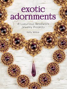 Download Exotic Adornments: 18 Luxurious Beadwork Jewelry Projects pdf, epub, ebook