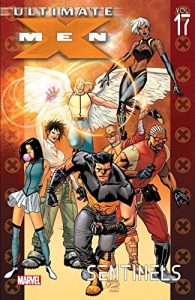 Download Ultimate X-Men Vol. 17: Sentinels pdf, epub, ebook