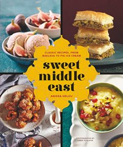 Download Sweet Middle East: Classic Recipes, from Baklava to Fig Ice Cream pdf, epub, ebook