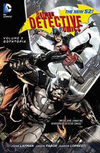 Download Batman: Detective Comics Vol. 5: Gothtopia (The New 52) (Batman – Detective Comics) pdf, epub, ebook