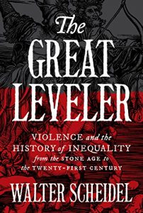 Download The Great Leveler: Violence and the History of Inequality from the Stone Age to the Twenty-First Century (The Princeton Economic History of the Western World) pdf, epub, ebook