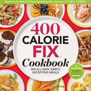 Download 400 Calorie Fix Cookbook: 400 All-New, Simply Satisfying Meals pdf, epub, ebook