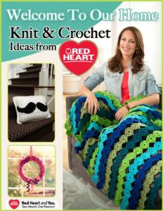 Download Welcome to Our Home – Knit and Crochet Ideas from Red Heart pdf, epub, ebook