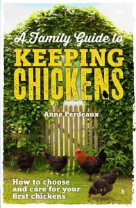 Download A Family Guide To Keeping Chickens: How to choose and care for your first chickens pdf, epub, ebook