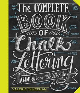 Download The Complete Book of Chalk Lettering: Create and Develop Your Own Style pdf, epub, ebook