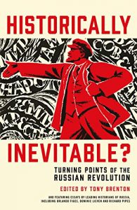 Download Historically Inevitable?: Turning Points of the Russian Revolution pdf, epub, ebook