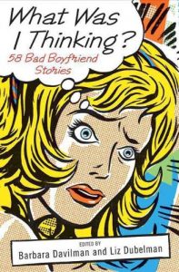 Download What Was I Thinking?: 58 Bad Boyfriend Stories pdf, epub, ebook