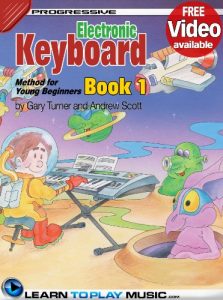 Download Electronic Keyboard Lessons for Kids – Book 1: How to Play Keyboard for Kids (Free Video Available) (Progressive Young Beginner) pdf, epub, ebook