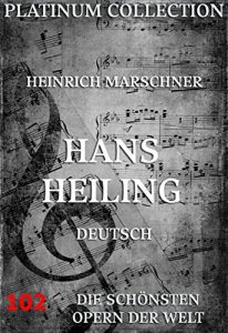 Download Hans Heiling: Die  Opern der Welt (German Edition) pdf, epub, ebook