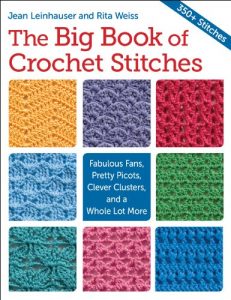 Download The Big Book of Crochet Stitches: Fabulous Fans, Pretty Picots, Clever Clusters and a Whole Lot More pdf, epub, ebook