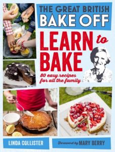 Download Great British Bake Off: Learn to Bake: 80 easy recipes for all the family pdf, epub, ebook