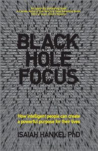 Download Black Hole Focus: How Intelligent People Can Create a Powerful Purpose for Their Lives pdf, epub, ebook