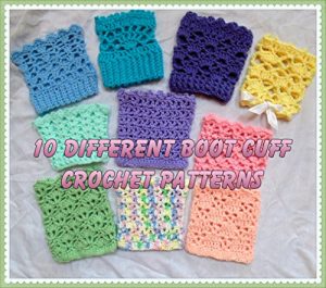 Download Ten Different Boot Cuff Crochet Patterns pdf, epub, ebook