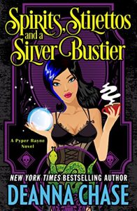 Download Spirits, Stilettos, and a Silver Bustier (Pyper Rayne Book 1) pdf, epub, ebook