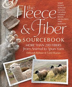 Download The Fleece & Fiber Sourcebook: More Than 200 Fibers, from Animal to Spun Yarn pdf, epub, ebook