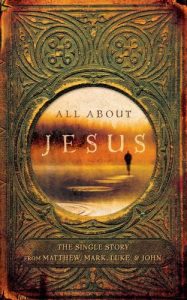 Download All About Jesus: The Single Story from Matthew, Mark, Luke, & John pdf, epub, ebook