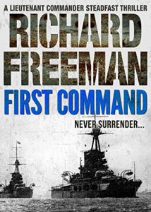 Download First Command (A Commander Steadfast Thriller Book 1) pdf, epub, ebook