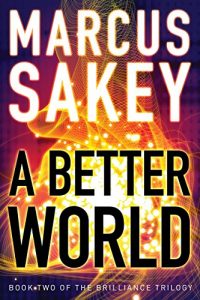 Download A Better World (The Brilliance Trilogy Book 2) pdf, epub, ebook