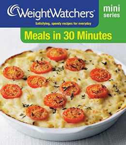 Download Weight Watchers Mini Series: Meals in 30 Minutes pdf, epub, ebook