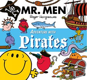 Download Mr. Men Adventures with Pirates (Mr. Men and Little Miss Adventures) pdf, epub, ebook