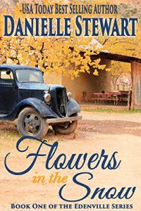 Download Flowers in the Snow (The Edenville Series Book 1) pdf, epub, ebook