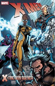 Download X-Men: X-tinction Agenda (Uncanny X-Men (1963-2011)) pdf, epub, ebook