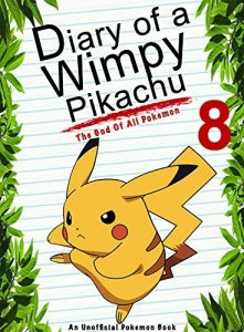 Download Diary Of A Wimpy Pikachu 8: The God Of All Pokemon: (An Unofficial Pokemon Book) (Pokemon Books Book 20) pdf, epub, ebook