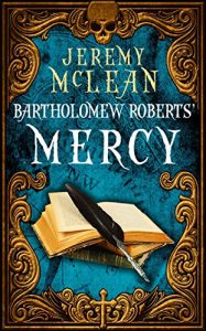 Download Bartholomew Roberts’ Mercy (The Pirate Priest Book 3) pdf, epub, ebook