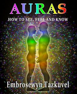 Download AURAS: How to See, Feel & Know (Full Color ed.) pdf, epub, ebook