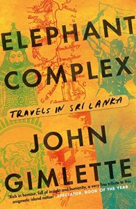 Download Elephant Complex: Travels in Sri Lanka pdf, epub, ebook