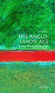 Download The Anglo-Saxon Age: A Very Short Introduction (Very Short Introductions) pdf, epub, ebook