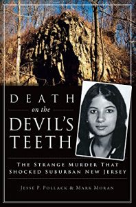 Download Death on the Devil’s Teeth: The Strange Murder That Shocked Suburban New Jersey (True Crime) pdf, epub, ebook