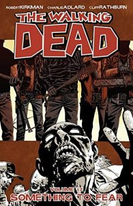 Download The Walking Dead Vol. 17: Something To Fear pdf, epub, ebook