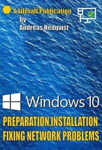 Download Windows 10 Preparation Installation: Fixing Network Problems pdf, epub, ebook