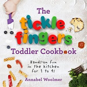 Download The Tickle Fingers Toddler Cookbook: Hands-on Fun in the Kitchen for 1 to 4s pdf, epub, ebook