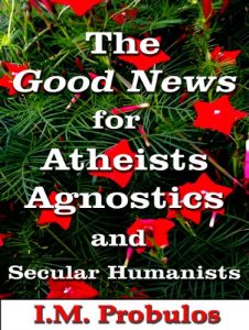 Download The Good News for Atheists, Agnostics, and Secular Humanists (Book of Lists) pdf, epub, ebook