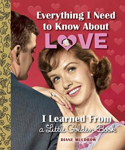 Download Everything I Need to Know About Love I Learned From a Little Golden Book pdf, epub, ebook