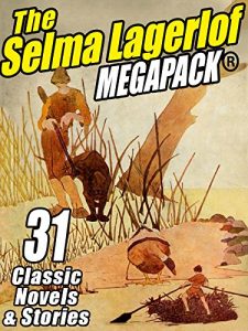 Download The Selma Lagerlof Megapack: 31 Classic Novels and Stories pdf, epub, ebook