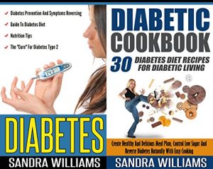 Download Diabetes BUNDLE (Diabetes + Diabetic Cookbook): Diabetes Prevention And Symptoms Reversing, Guide To Diabetes Diet + 30 Diabetes Diet Recipes For Diabetic … Dummies, Reverse Diabetes Without Drugs 4) pdf, epub, ebook