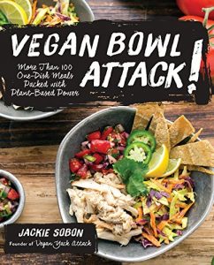 Download Vegan Bowl Attack!: More than 100 One-Dish Meals Packed with Plant-Based Power pdf, epub, ebook