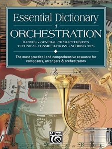 Download Essential Dictionary of Orchestration: The Most Practical and Comprehensive Resource for Composers, Arrangers and Orchestrators (Essential Dictionary Series) pdf, epub, ebook