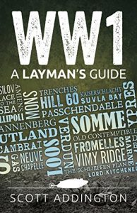 Download WW1: A Layman’s Guide pdf, epub, ebook