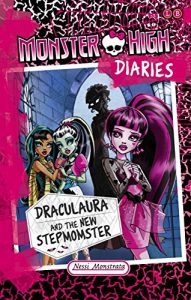 Download Draculaura and the New Stepmomster (Monster High Diaries Book 1) pdf, epub, ebook