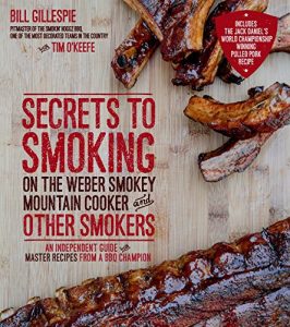 Download Secrets to Smoking on the Weber Smokey Mountain Cooker and Other Smokers: An Independent Guide with Master Recipes from a BBQ Champion pdf, epub, ebook