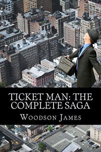 Download Ticket Man: The Complete Saga: Inside the Criminal Underworld of New York City pdf, epub, ebook