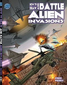 Download How to Draw and Battle Alien Invasions pdf, epub, ebook