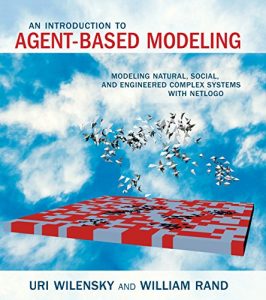 Download An Introduction to Agent-Based Modeling: Modeling Natural, Social, and Engineered Complex Systems with NetLogo (MIT Press) pdf, epub, ebook